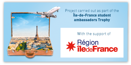 Project carried out as part of the Île-de-France student ambassadors Trophy